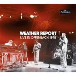 Weather Report : Live in Offenbach 1978